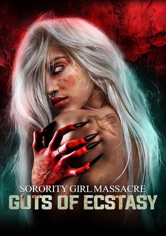 Sorority Girl Massacre: Guts of Ecstasy