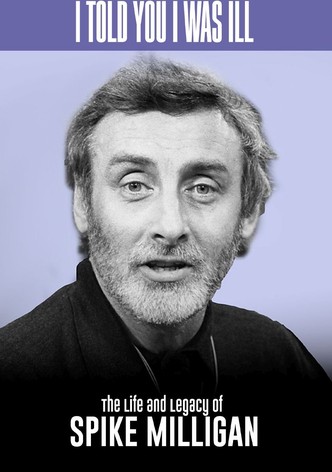 Spike Milligan I told you I was ill... A live tribute