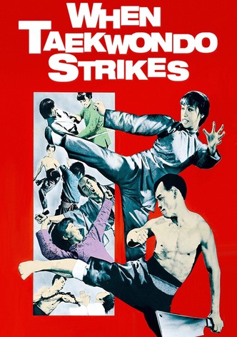When Taekwondo Strikes