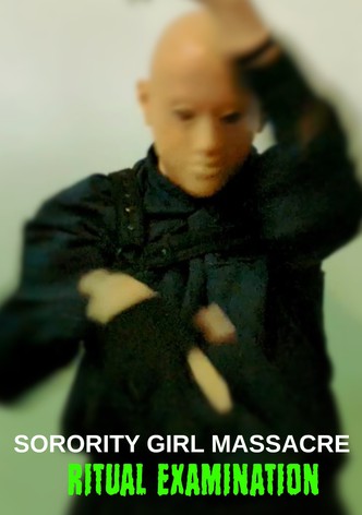 Sorority Girl Massacre: Ritual Examination