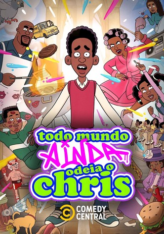 Todo Mundo Ainda Odeia o Chris