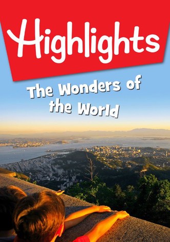 Highlights: The Wonders of the World