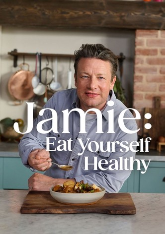 Jamie: Eat Yourself Healthy