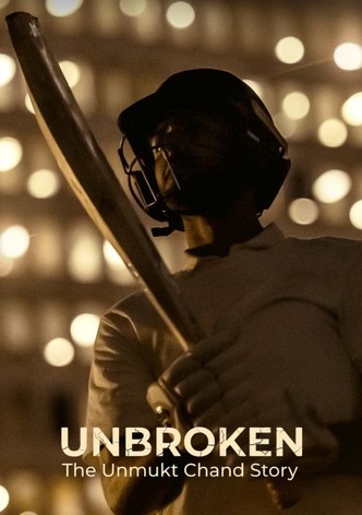 Unbroken: The Unmukt Chand Story