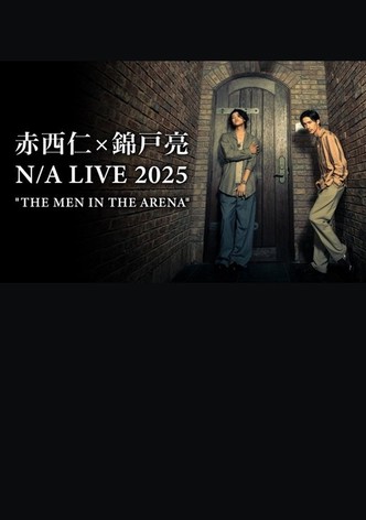 Jin Akanishi×ryo Nishikido Live 2025 the Men in The Arena