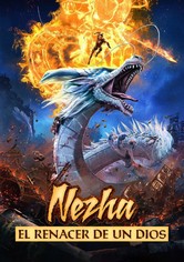 Nezha: El renacer de un dios