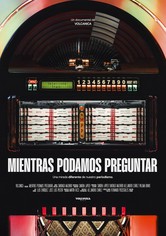 Mientras podamos preguntar