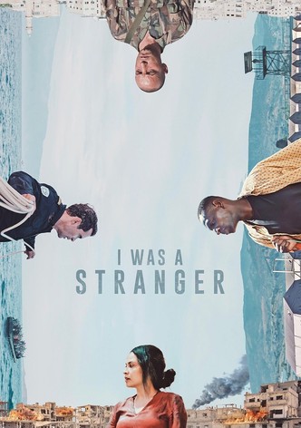 I Was a Stranger