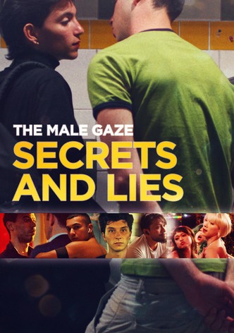 The Male Gaze: Secrets and Lies