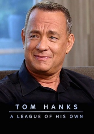 Tom Hanks: A League of His Own