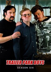 Trailer Park Boys - Big Plans, Little Brains - Season 6