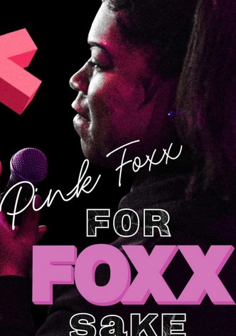 Pink Foxx: For Foxx Sake
