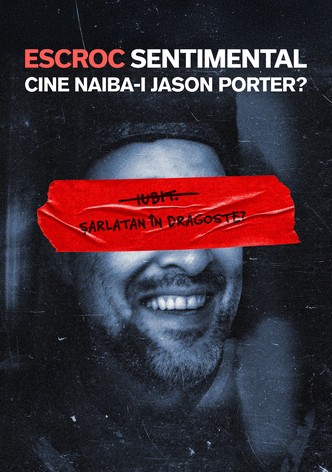 ESCROC SENTIMENTAL: Cine naiba-i Jason Porter?