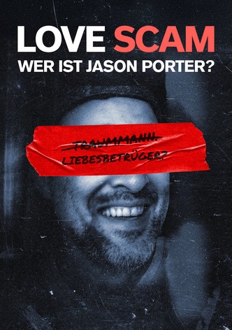 LOVE SCAM: Wer ist Jason Porter?