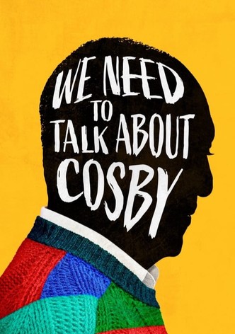We Need To Talk About Cosby