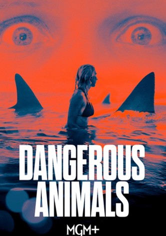 Dangerous Animals