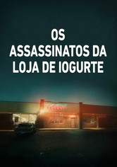 Os Assassinatos da Loja de Iogurte