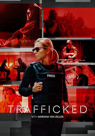 Trafficked with Mariana van Zeller