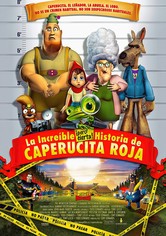 La increíble pero cierta historia de Caperucita Roja