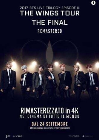 2017 BTS Live Trilogy Episode III: The Wings Tour the Final - Remastered