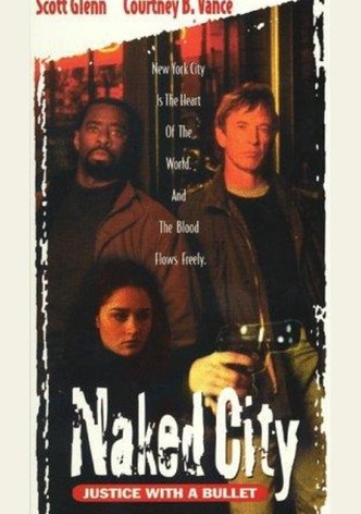 Naked City: Justice with a Bullet