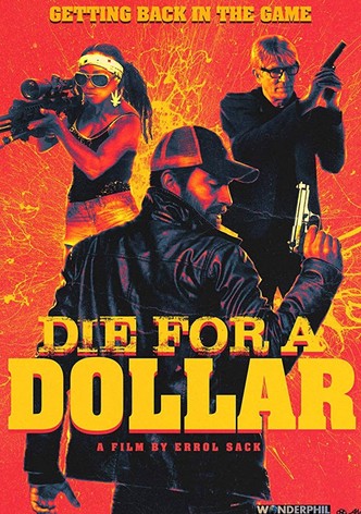 Die for a Dollar