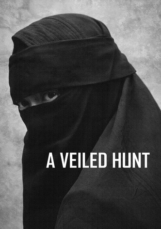 A Veiled Hunt