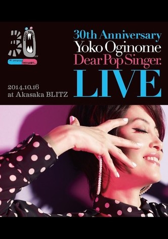30th Anniversary LIVE ディア・ポップシンガー