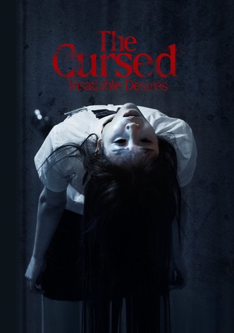 The Cursed: Insatiable Desires