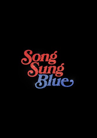 Song Sung Blue - Um Sonho a Dois