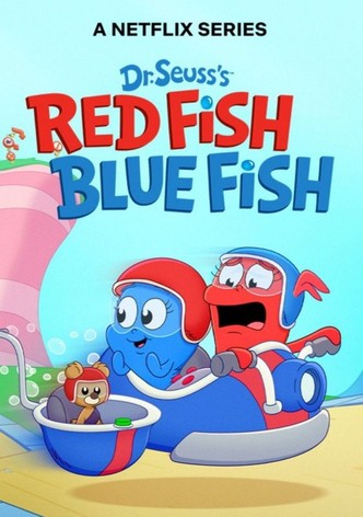 Dr. Seuss's Red Fish, Blue Fish
