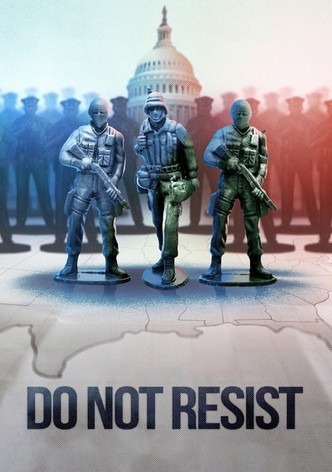 Do Not Resist