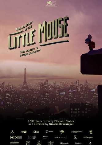 La triste histoire de la petite souris qui voulait absolument devenir quelqu'un
