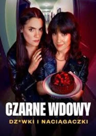 Czarne wdowy: Dz*wki i naciągaczki