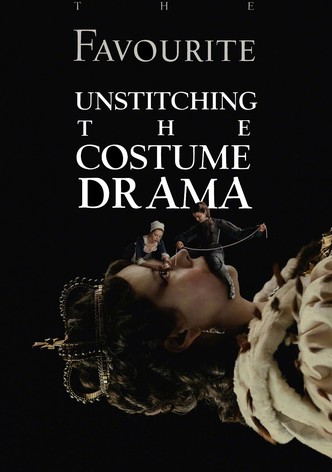 The Favourite: Unstitching the Costume Drama