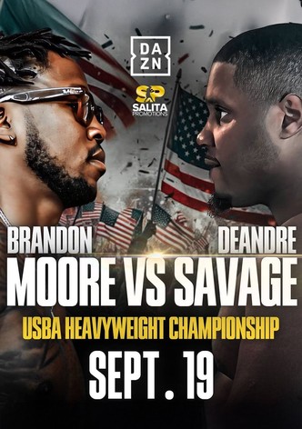 Brandon Moore vs. Deandre Savage
