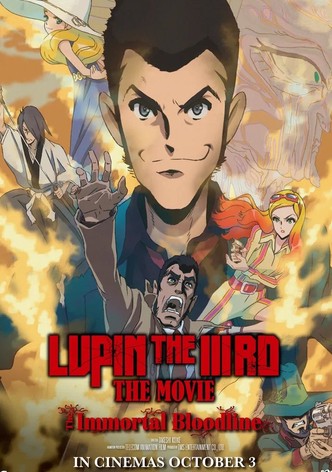 LUPIN THE IIIRD THE MOVIE: The Immortal Bloodline