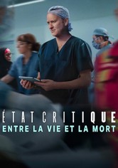 État critique : Entre la vie et la mort