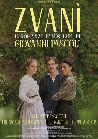 Zvanì - Il romanzo famigliare di Giovanni Pascoli