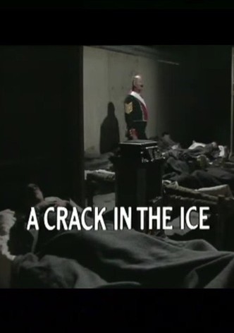 A Crack in the Ice