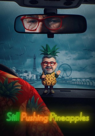 Still Pushing Pineapples