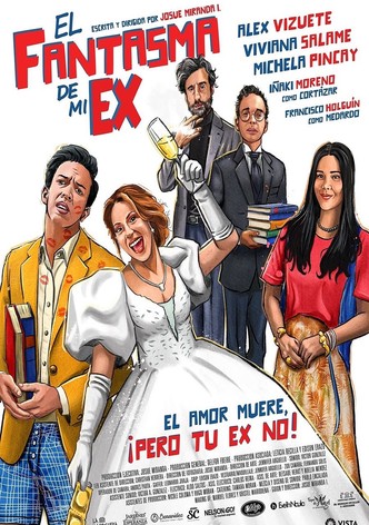 El Fantasma de Mi Ex