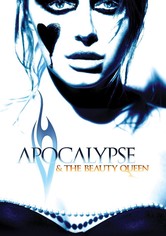 Apocalypse and the Beauty Queen