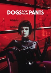 Los perros no llevan pantalones