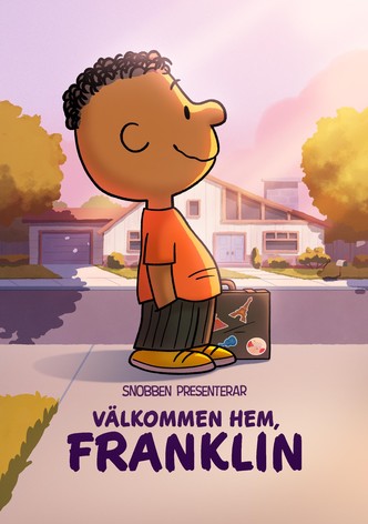 Snobben presenterar: Välkommen hem, Franklin