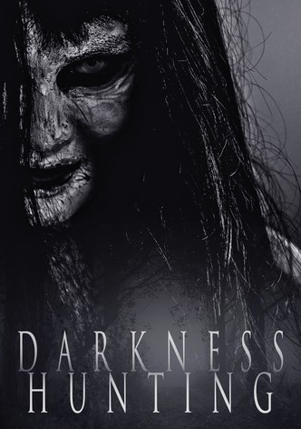 Darkness Hunting