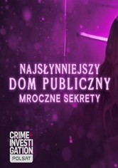 Najsłynniejszy dom publiczny - Mroczne sekrety