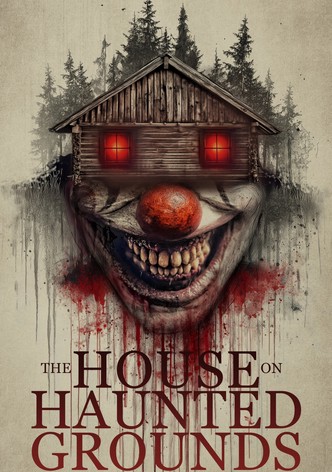 The House on Haunted Grounds