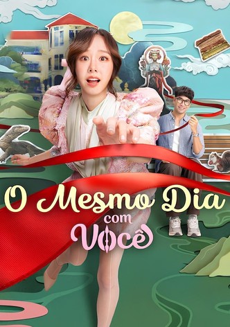 O mesmo dia com você