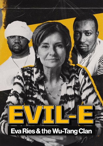 Evil-E – Eva Ries and the Wu-Tang Clan